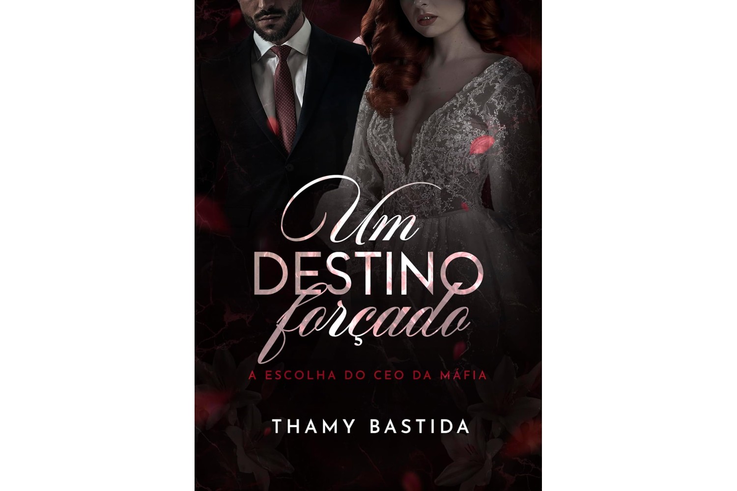 um-destino-forcado-de-thamy-bastida-a-escolha-do-ceo-da-mafia
