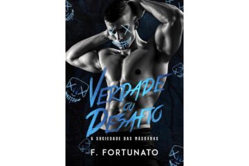 verdade-ou-desafio-a-sociedade-das-mascaras-de-f-fortunato