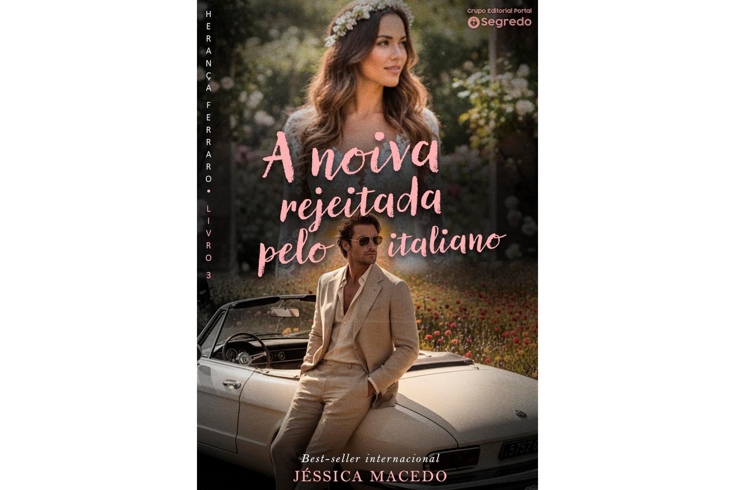 a-noiva-rejeitada-pelo-italiano-de-jessica-macedo-heranca-ferraro-livro-3