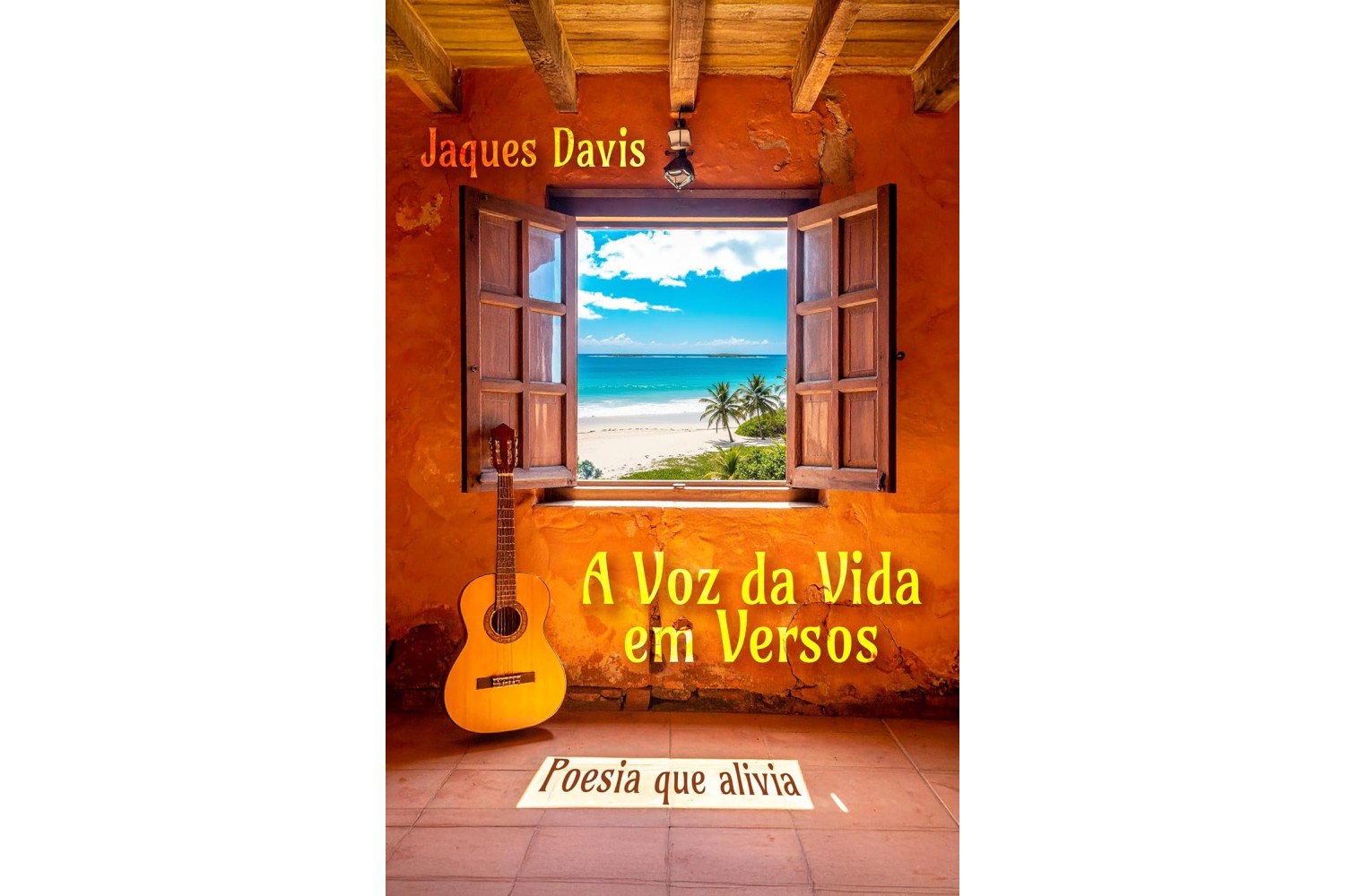 a-voz-da-vida-em-versos-de-jaques-davis-poesia-que-alivia
