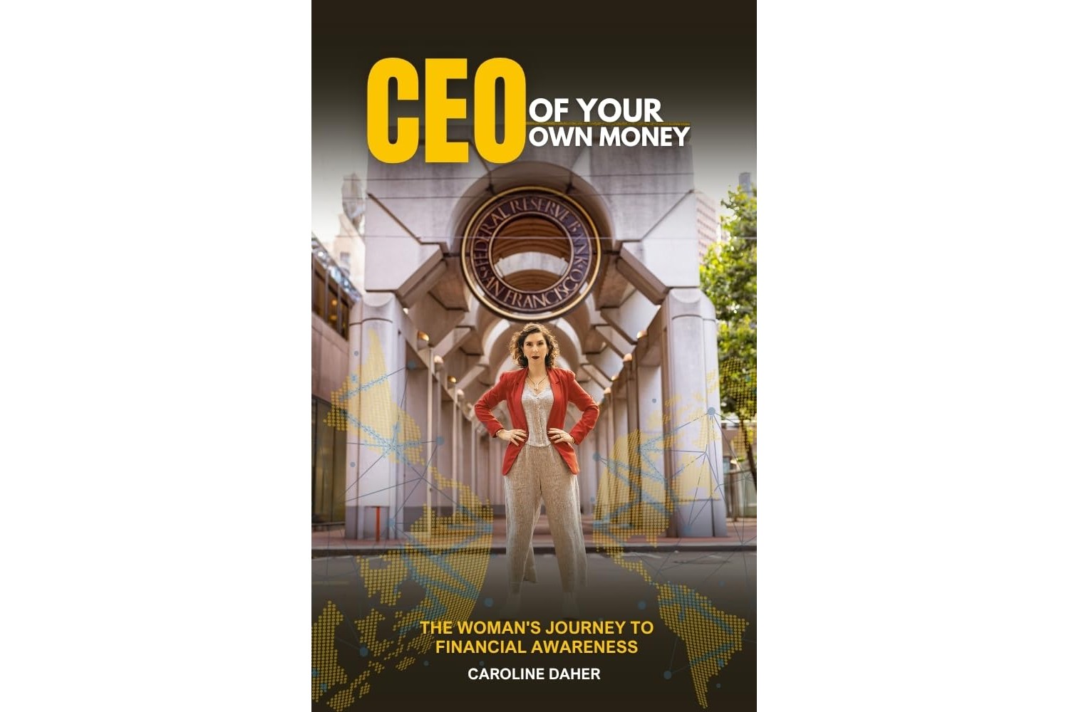ceo-of-your-own-money-de-caroline-daher-the-womans-journey-to-financial-awareness