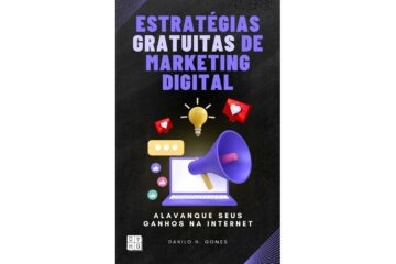 estrategias-gratuitas-de-marketing-digital-de-danilo-h-gomes-alavanque-seus-ganhos-na-internet