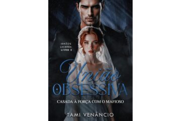 uniao-obsessiva-de-tami-venancio-casada-a-forca-com-o-mafioso-irmaos-lacerda