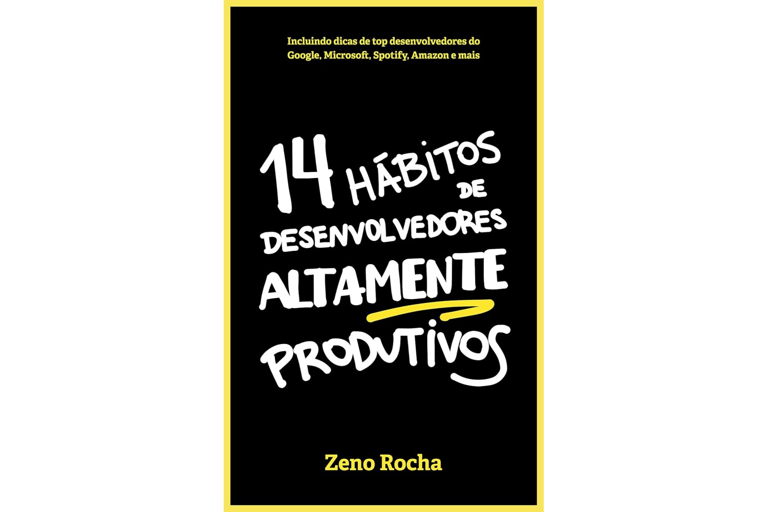 14-habitos-de-desenvolvedores-altamente-produtivos-de-zeno-rocha