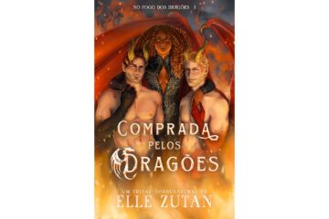 comprada-pelos-dragoes-de-elle-zutan-trilogia-no-fogo-dos-dragoes