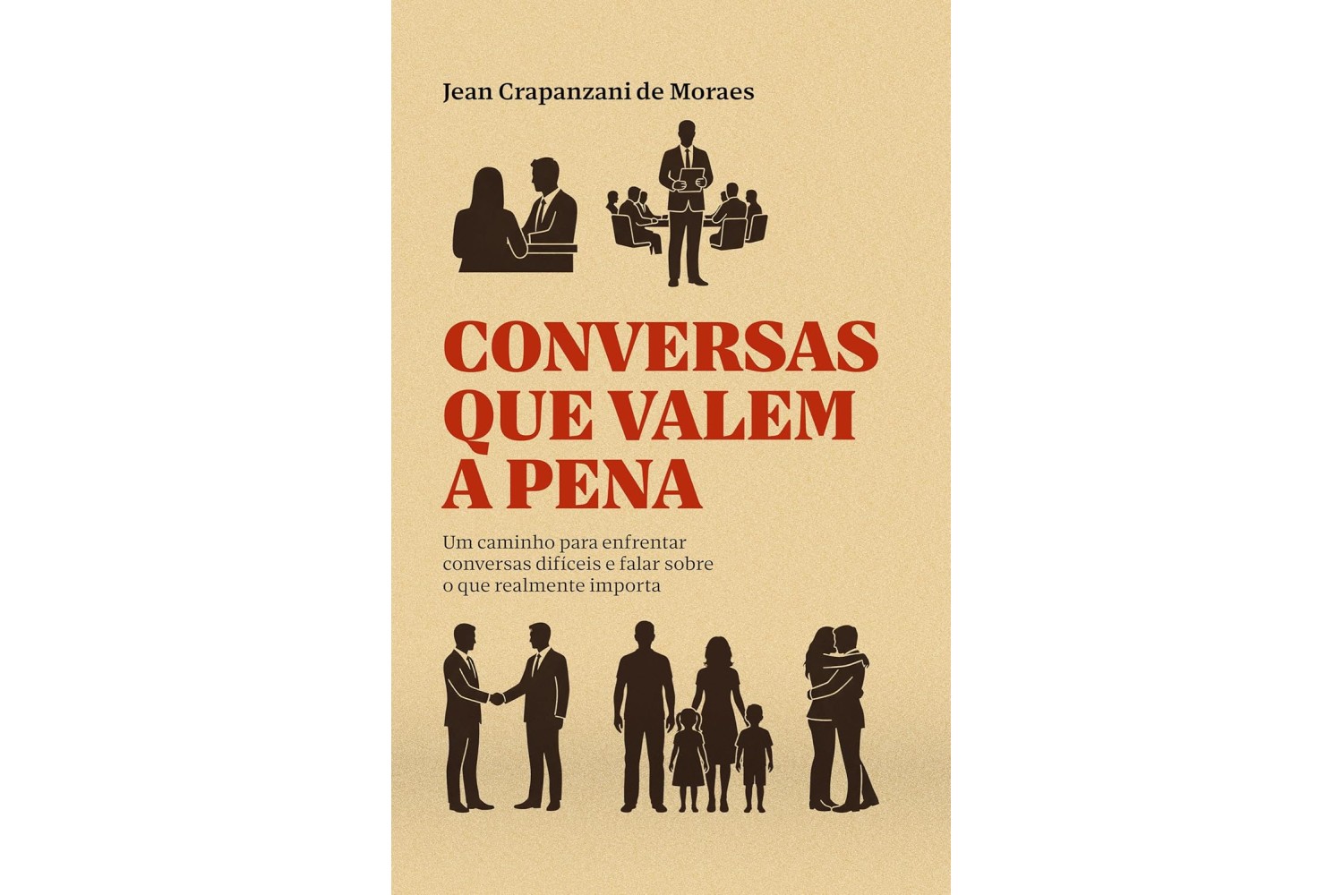 conversas-que-valem-a-pena-de-jean-crapanzani-de-moraes-um-caminho-para-enfrentar-conversas-dificeis
