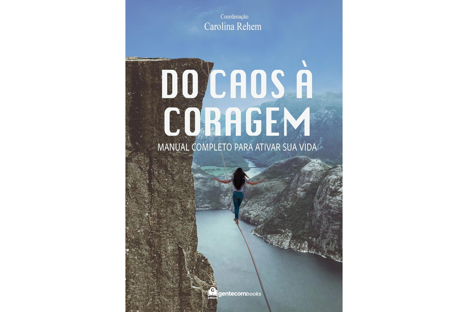 do-caos-a-coragem-de-carolina-rehem-manual-completo-para-ativar-sua-vida