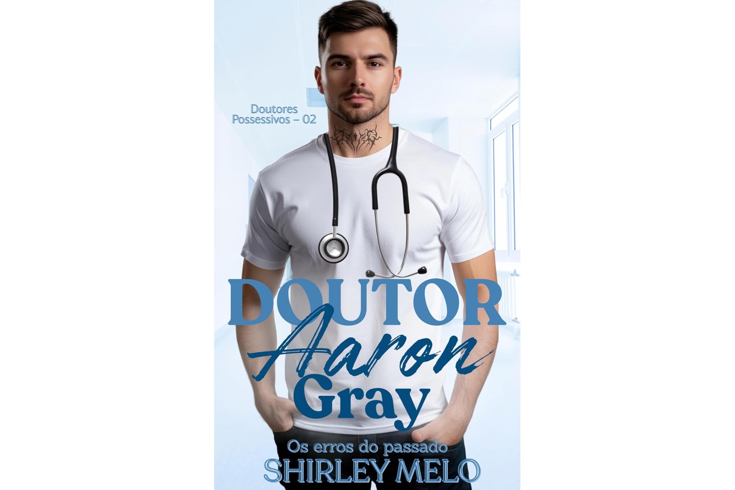 doutor-aaron-gray-os-erros-do-passado-de-shirley-melo-doutores-possessivos-livro-2