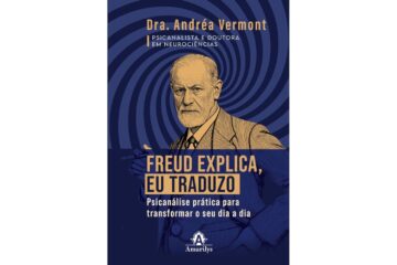 freud-explica-eu-traduzo-de-dra-andrea-vermont-psicanalise-pratica-para-transformar-o-seu-dia-a-dia