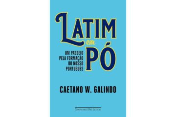 latim-em-po-de-caetano-w-galindo-um-passeio-pela-formacao-do-nosso-portugues