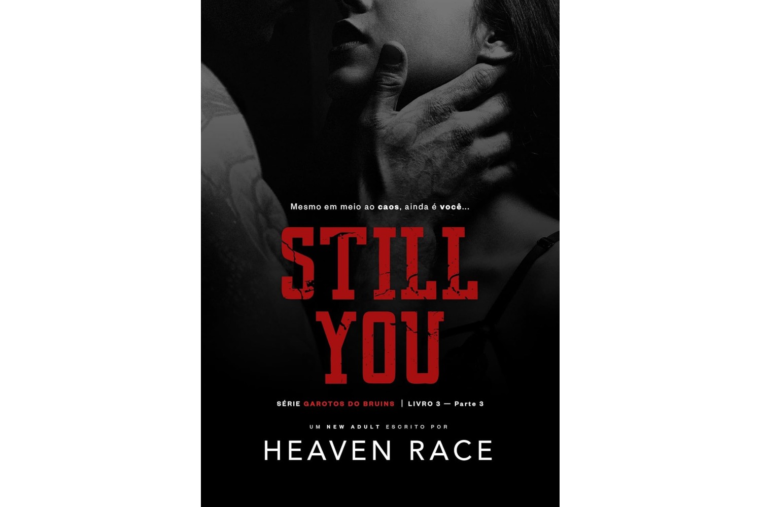 still-you-a-excecao-do-jogador-parte-3-de-heaven-race-garotos-do-bruins-livro-8