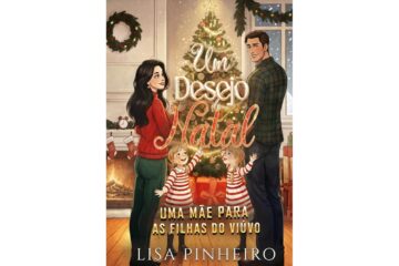 um-desejo-de-natal-de-lisa-pinheiro-uma-mae-para-as-filhas-do-viuvo