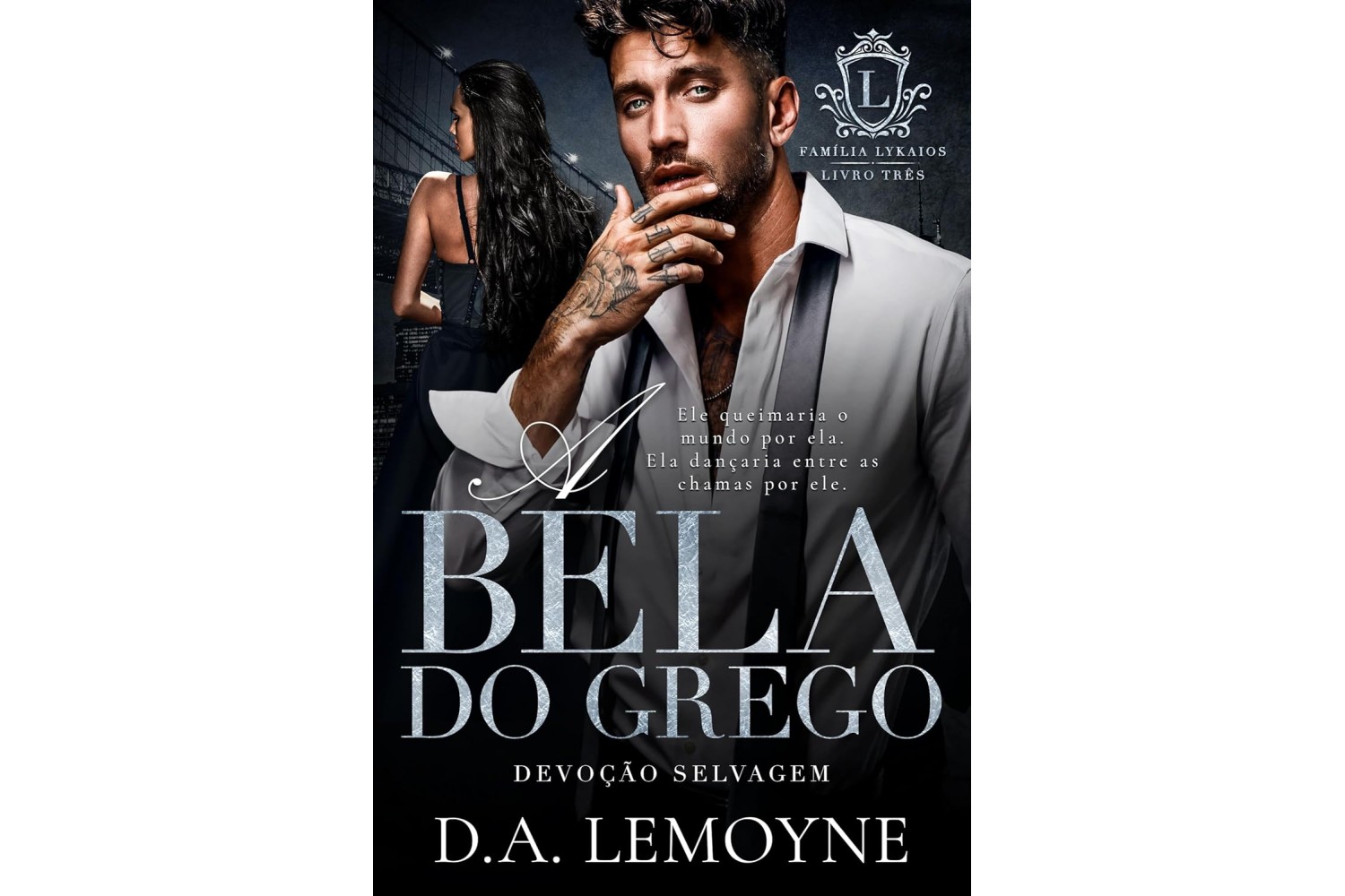 a-bela-do-grego-devocao-selvagem-de-d-a-lemoyne-familia-lykaios-livro-3