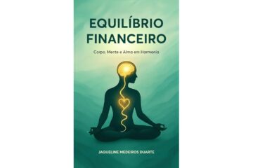 equilibrio-financeiro-de-jaqueline-medeiros-duarte-corpo-mente-e-alma-em-harmonia