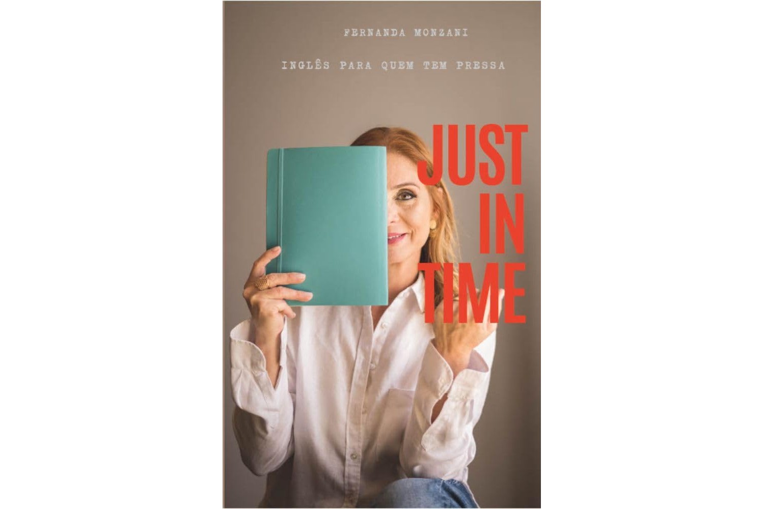 just-in-time-de-fernanda-monzani-ingles-para-quem-tem-pressa