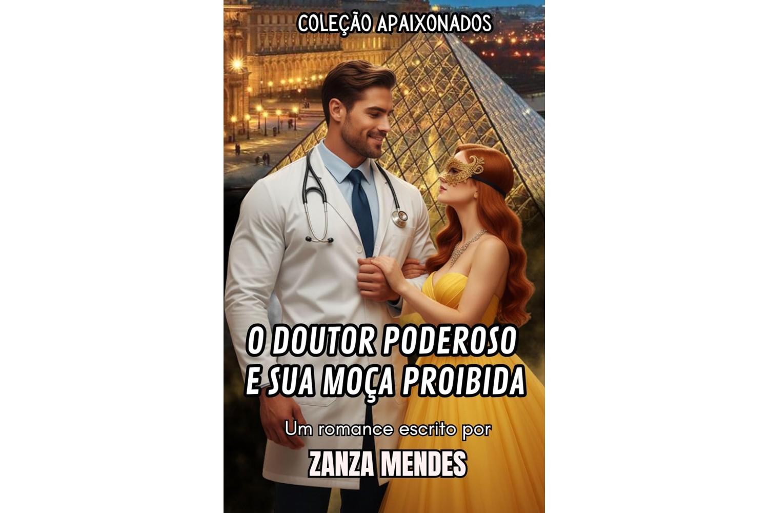 o-doutor-poderoso-e-sua-moca-proibida-de-zanza-mendes-colecao-apaixonados