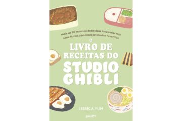o-livro-de-receitas-do-studio-ghibli-de-jessica-yun-mais-de-50-receitas-deliciosas-inspiradas-nos-seus-filmes-japoneses-animados