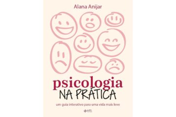 psicologia-na-pratica-de-alana-anijar-um-guia-interativo-para-uma-vida-mais-leve
