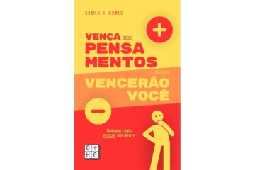 venca-seus-pensamentos-ou-eles-vencerao-voce-de-danilo-h-gomes-aprenda-como-educar-sua-mente