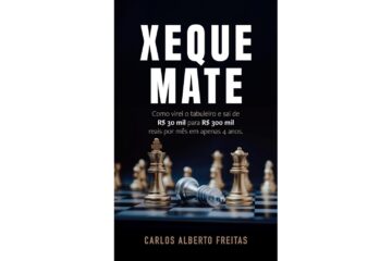 xeque-mate-de-carlos-alberto-freitas-como-virei-o-tabuleiro-e-sai-de-r-30-mil-para-r-300-mil-reais-por-mes-em-apenas-4-anos