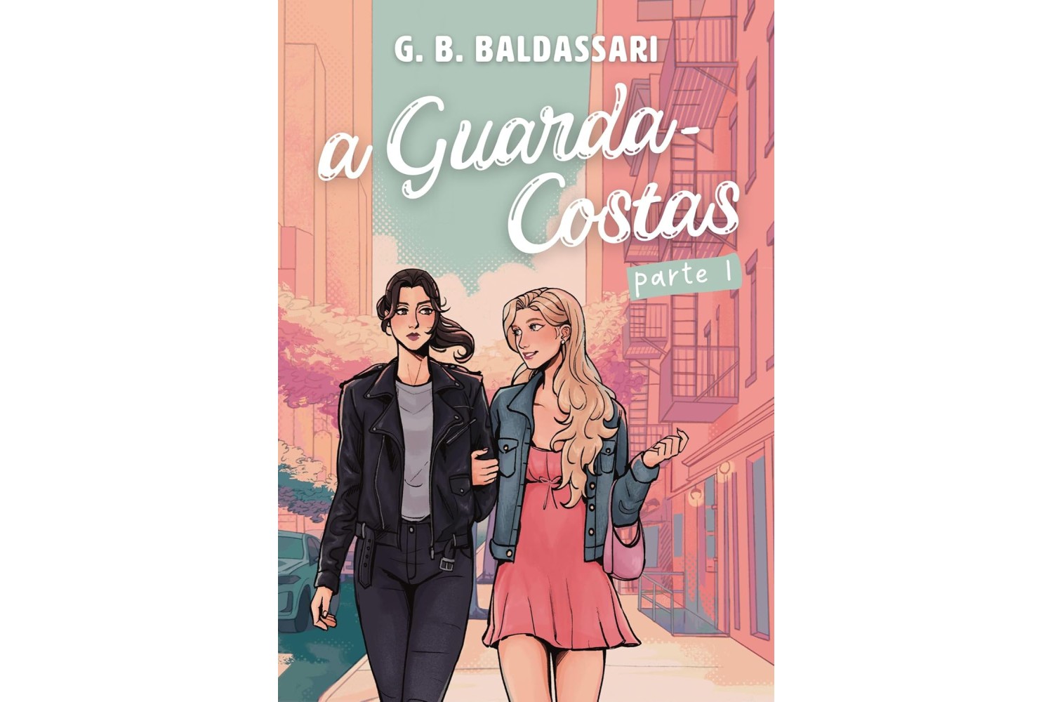 a-guarda-costas-parte-i-de-g-b-baldassari