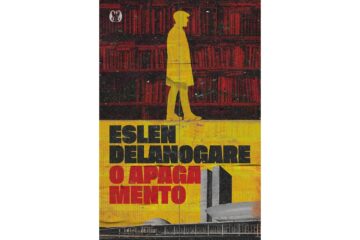 o-apagamento-de-eslen-delanogare