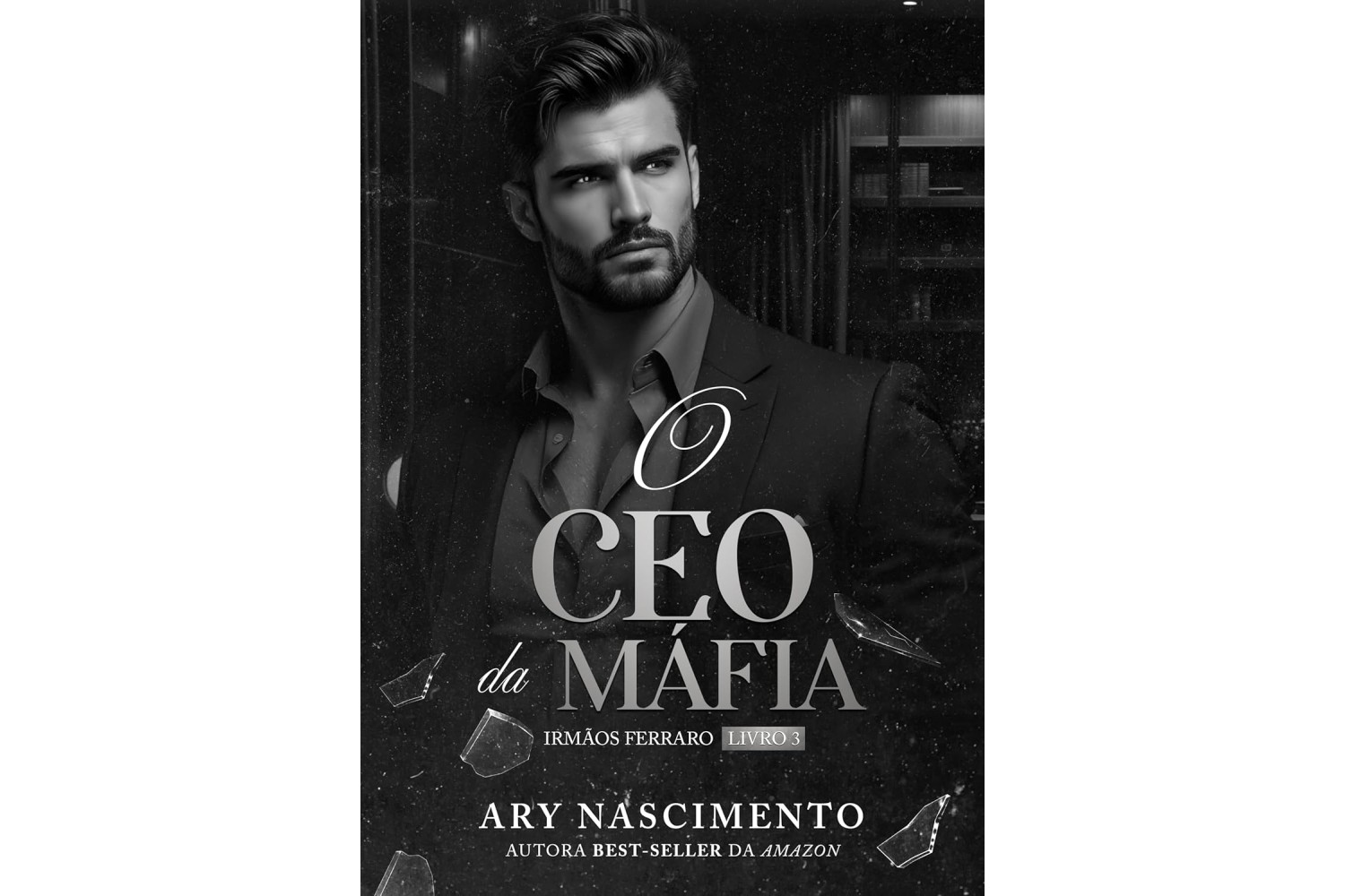 o-ceo-da-mafia-de-ary-nascimento-irmaos-ferraro-livro-3
