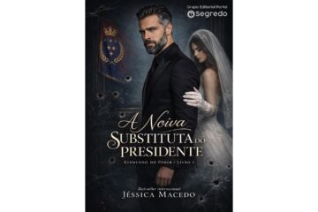 a-noiva-substituta-do-presidente-de-jessica-macedo-submundo-do-poder-livro-1