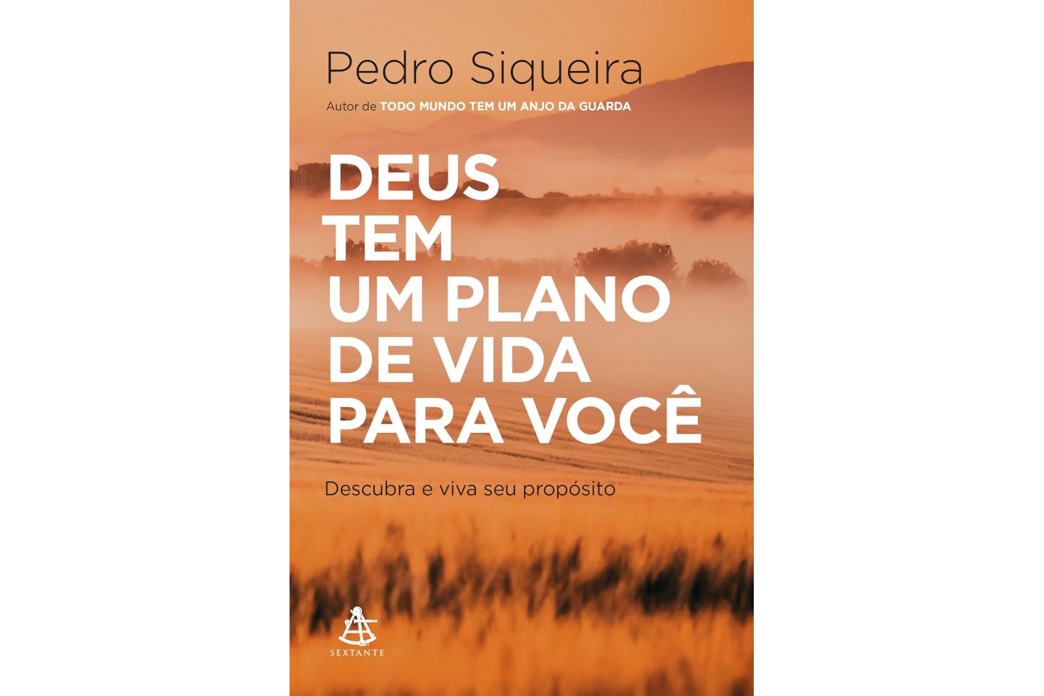 deus-tem-um-plano-de-vida-para-voce-de-pedro-siqueira-descubra-e-viva-seu-proposito