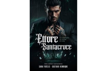 ettore-santacroce-de-sara-fidelis-e-gustavo-henrique-do-contrato-ao-trono-do-don