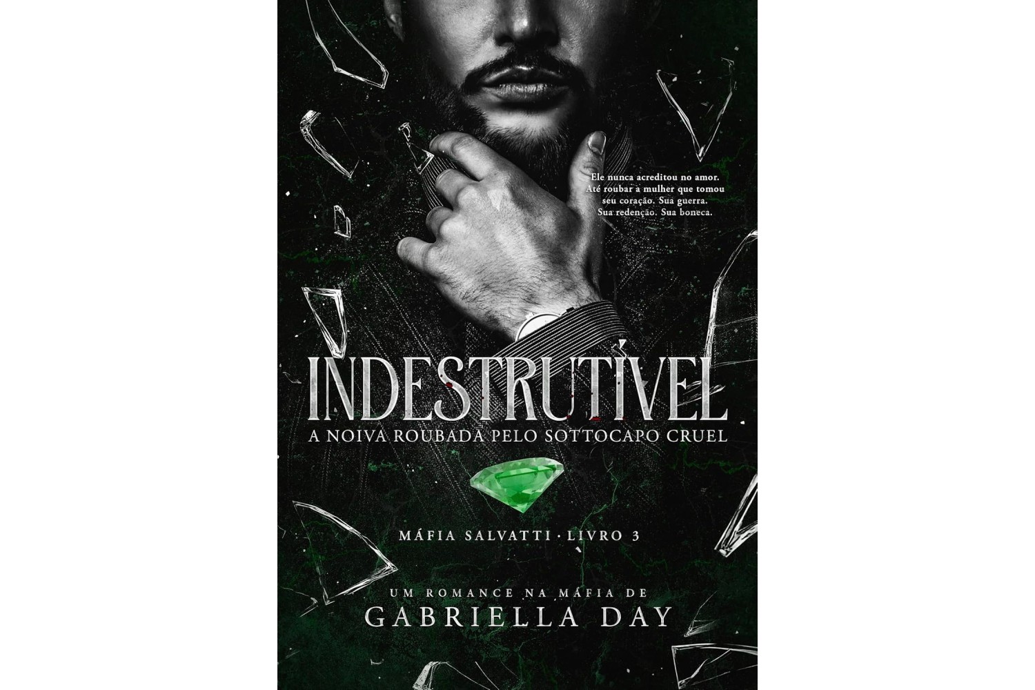 indestrutivel-de-gabriella-day-a-noiva-roubada-pelo-sottocapo-cruel-mafia-salvatti-livro-3