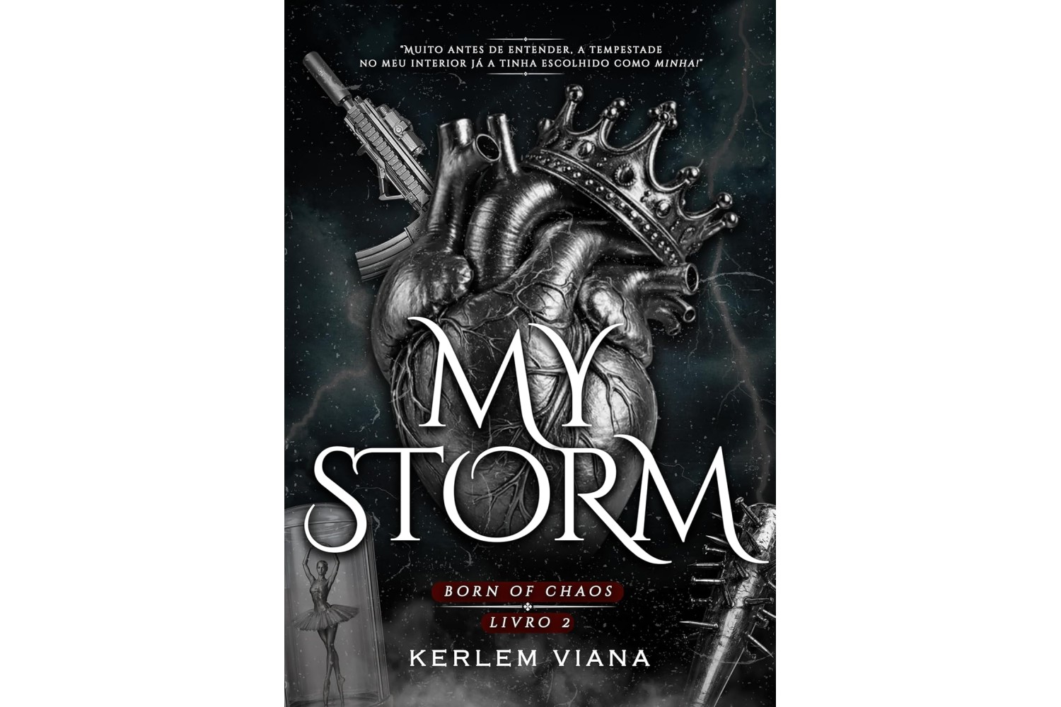 my-storm-de-kerlem-viana-born-of-chaos-livro-2