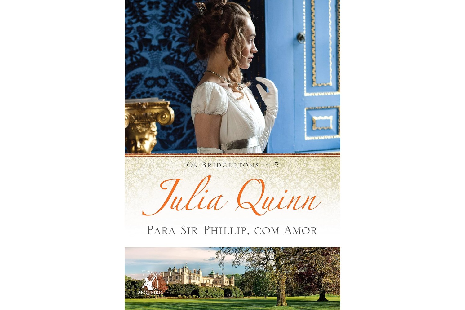 para-sir-phillip-com-amor-o-livro-de-eloise-de-julia-quinn-os-bridgertons-livro-5
