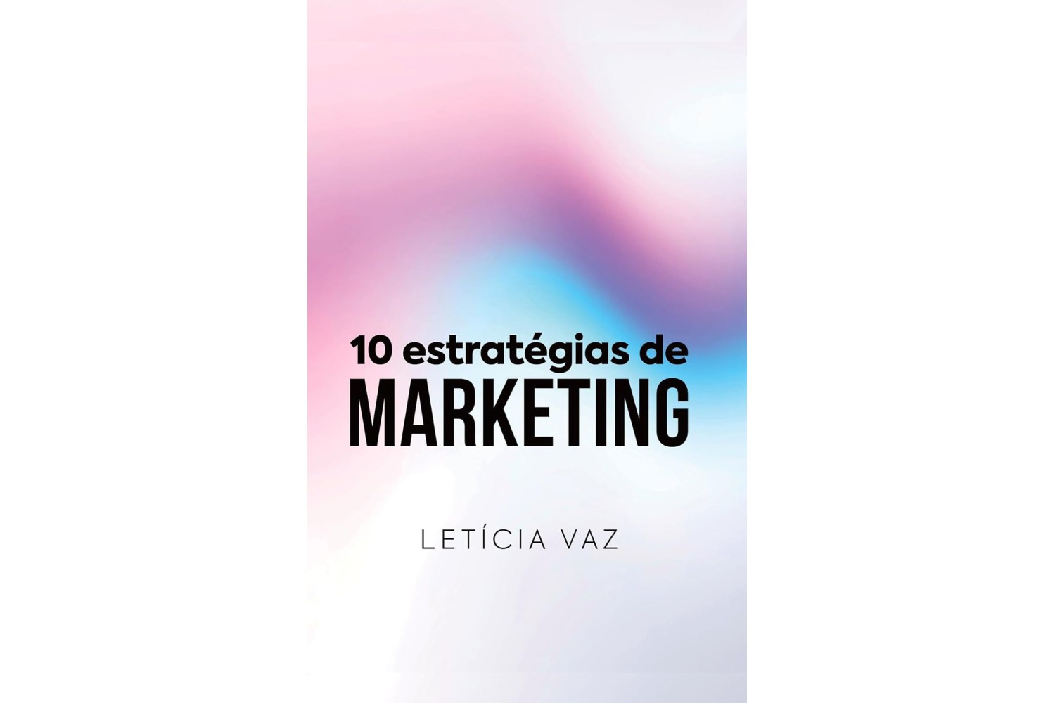 10-estrategias-de-marketing-de-leticia-vaz