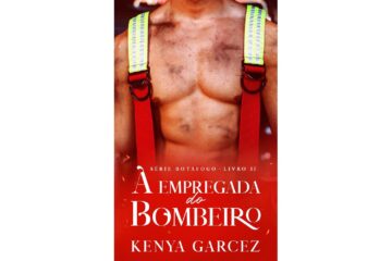 a-empregada-do-bombeiro-de-kenya-garcez-serie-botafogo-livro-2