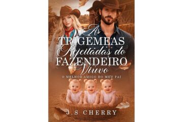 as-trigemeas-rejeitadas-do-fazendeiro-viuvo-de-j-s-cherry-o-melhor-amigo-do-meu-pai