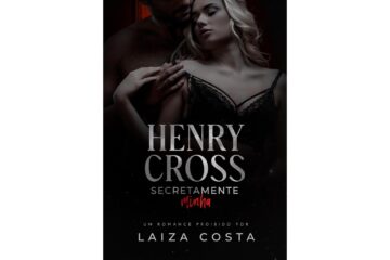 henry-cross-secretamente-minha-de-laiza-costa-a-porta-vermelha-livro-2