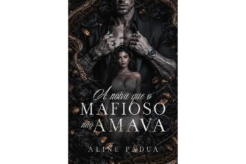 a-noiva-que-o-mafioso-nao-amava-de-aline-padua