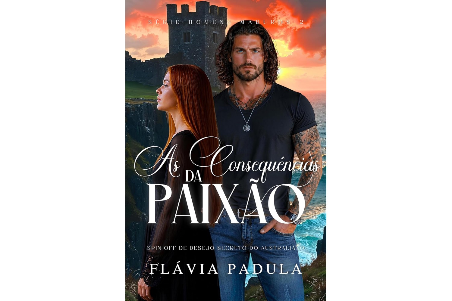 as-consequencias-da-paixao-de-flavia-padula-homens-maduros-livro-2