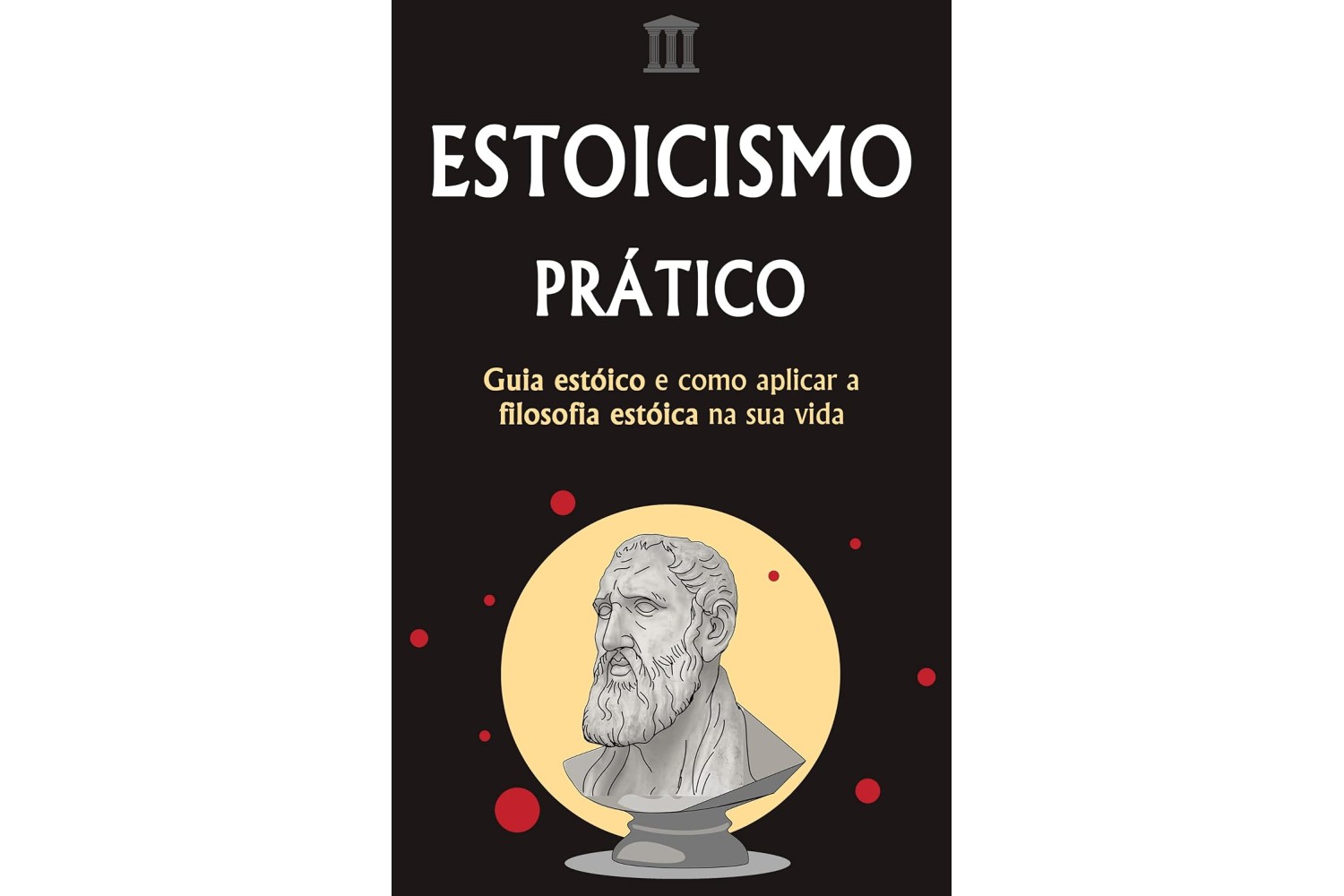 estoicismo-pratico-de-maximus-pagliuca-e-marco-rocha-guia-estoico-e-como-aplicar-a-filosofia-estoica-na-sua-vida