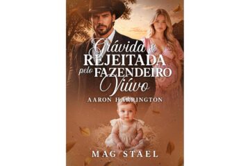 gravida-e-rejeitada-pelo-fazendeiro-viuvo-aaron-harrington-de-mag-stael