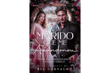 o-marido-que-me-abandonou-de-bia-carvalho-entre-paixoes-e-contratos-livro-3