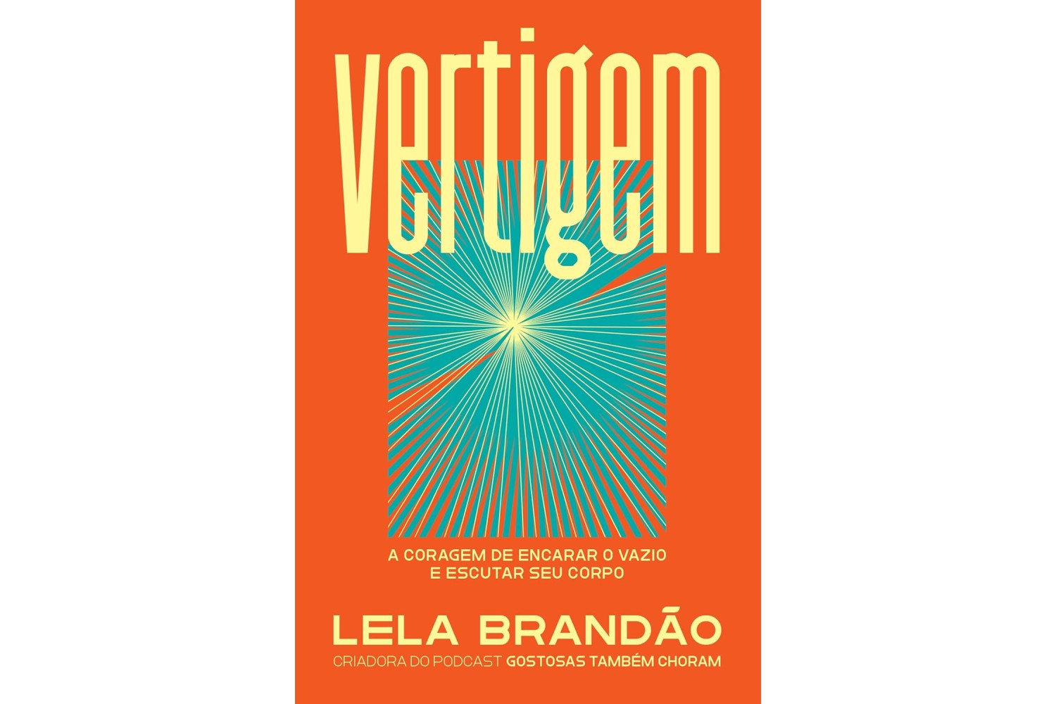 vertigem-de-lela-brandao-a-coragem-de-encarar-o-vazio-e-escutar-seu-corpo