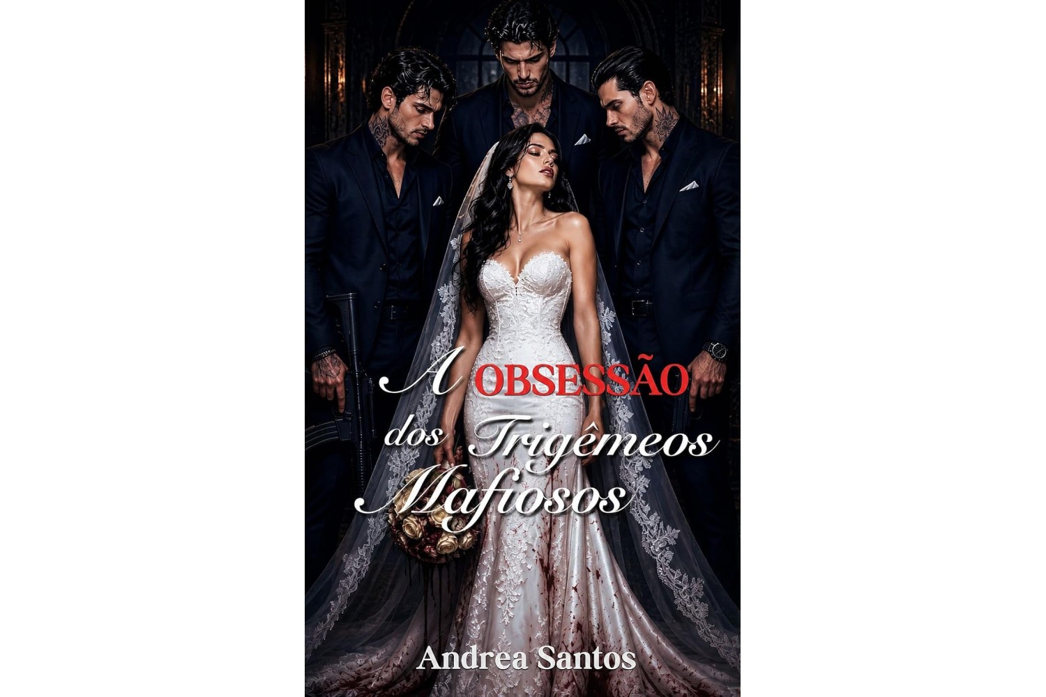 a-obsessao-dos-trigemeos-mafiosos-de-andrea-santos