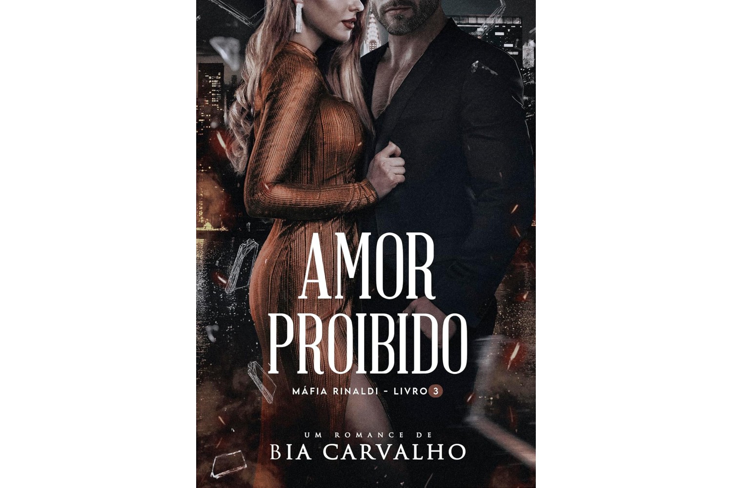 amor-proibido-de-bia-carvalho-mafia-rinaldi-livro-3