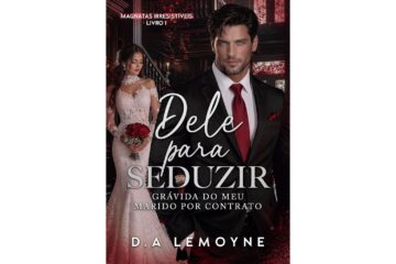 dele-para-seduzir-gravida-do-meu-marido-por-contrato-de-d-a-lemoyne-magnatas-irresistiveis-livro-1