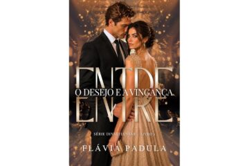 entre-o-desejo-e-a-vinganca-de-flavia-padula-dinastia-vane-livro-1