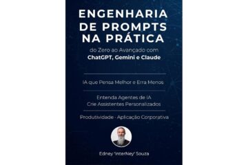 engenharia-de-prompts-na-pratica-de-edney-souza-do-zero-ao-avancado-com-chatgpt-gemini-e-claude