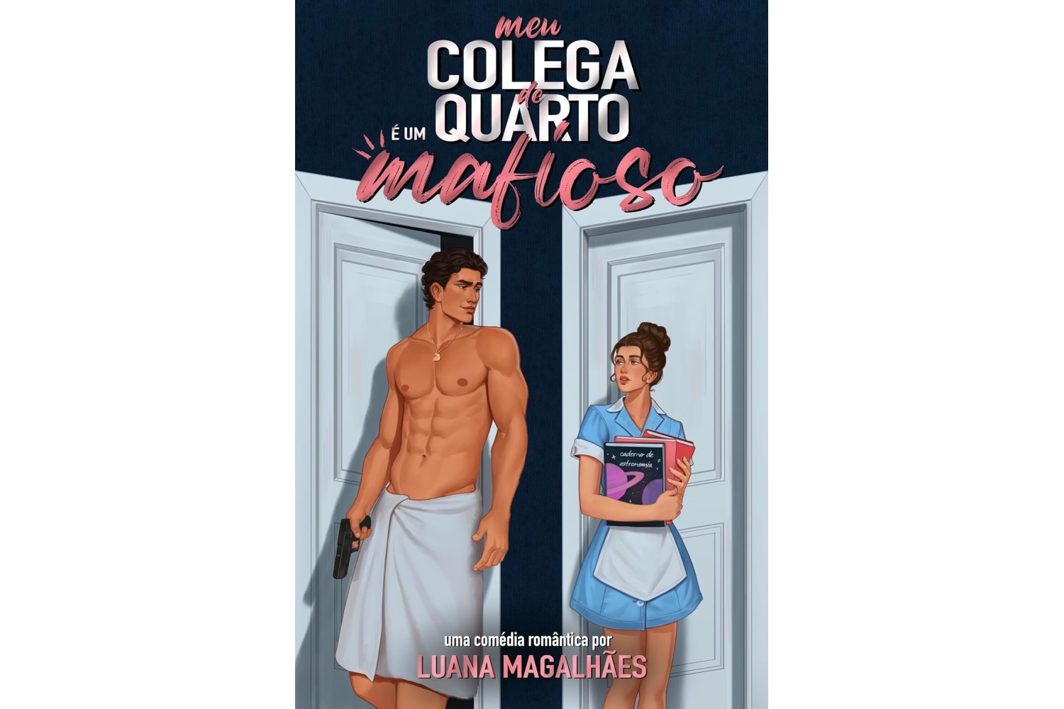 meu-colega-de-quarto-e-um-mafioso-de-luana-magalhaes