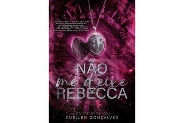 nao-me-deixe-rebecca-de-suellen-goncalves-amor-comprometido-livro-2
